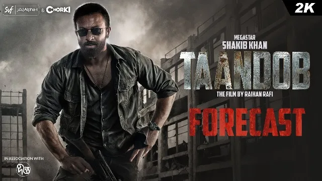 Taandob (তান্ডব) Forecast